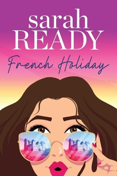 French Holiday by Sarah Ready 9781954007482