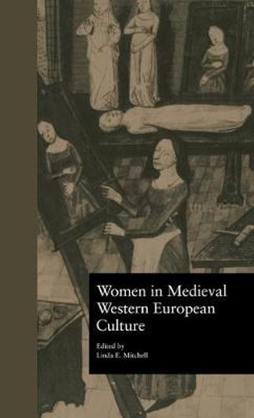 Women in Medieval Western European Culture by Linda E. Mitchell