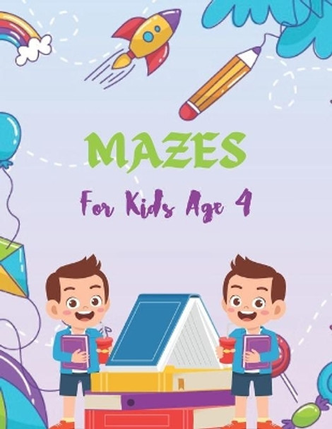 mazes for kids age 4: A Book Type for kids Beautiful and a cute maze brain games niche activity by Tristan Jackson 9798581656679