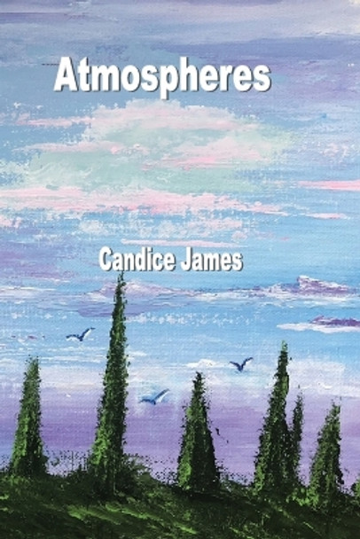 Atmospheres by Candice James 9781774032596
