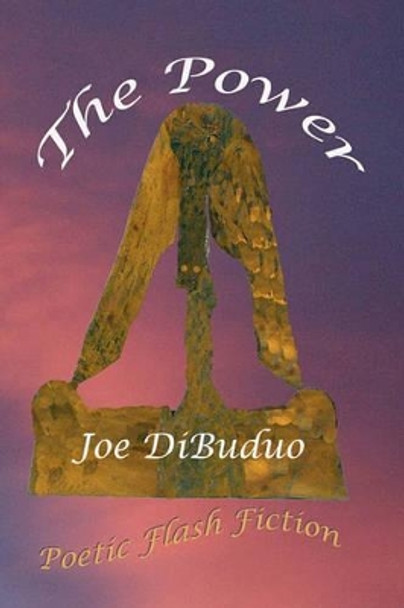 The Power by Joe Dibuduo 9781456367923