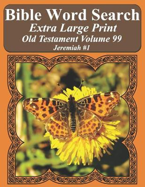 Bible Word Search Extra Large Print Old Testament Volume 99: Jeremiah #1 by T W Pope 9781791902094