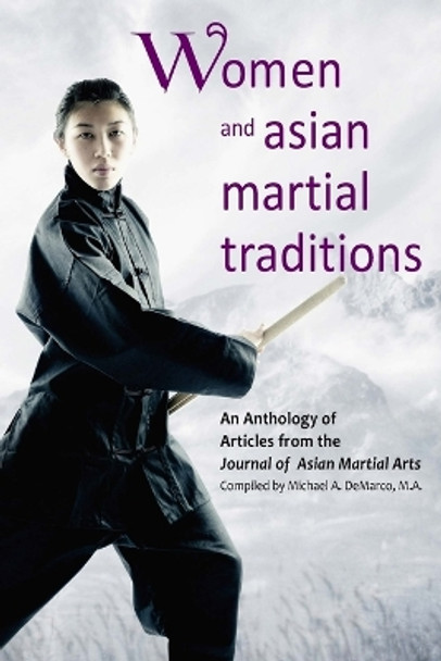 Women and Asian Martial Traditions by Haishing Yao Ph D 9781893765283