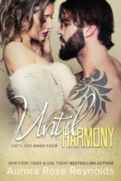 Until Harmony: Until Her/ Until Him book 6 by Aurora Rose Reynolds 9781984245779