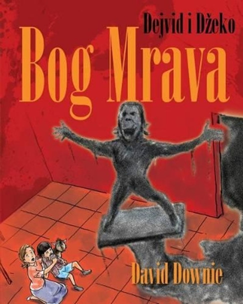 Dejvid I Džeko: Bog Mrava (Serbian Latin Edition) by David Downie 9781922159816