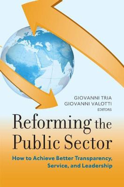 Reforming the Public Sector: How to Achieve Better Transparency, Service, and Leadership by Giovanni Tria