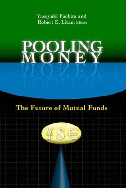 Pooling Money: The Future of Mutual Funds by Yasuyuki Fuchita