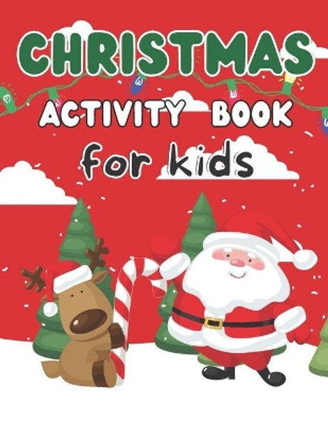 Christmas Activity Book for Kids by Jones Publishing 9798578018817