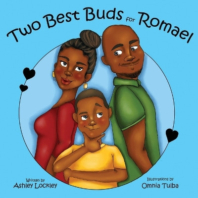 Two Best Buds for Romael by Ashley Lockley 9781957751078