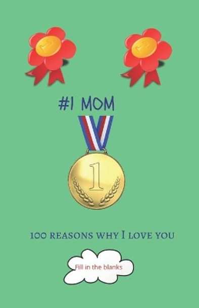 #1 Mom: Mom gifts under 10 - Paperback book by Reasons Why I Love You Mom Books 9798619384604