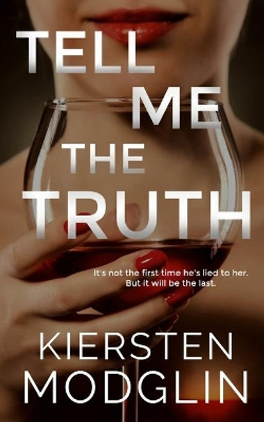 Tell Me the Truth by Kiersten Modglin 9781956538236