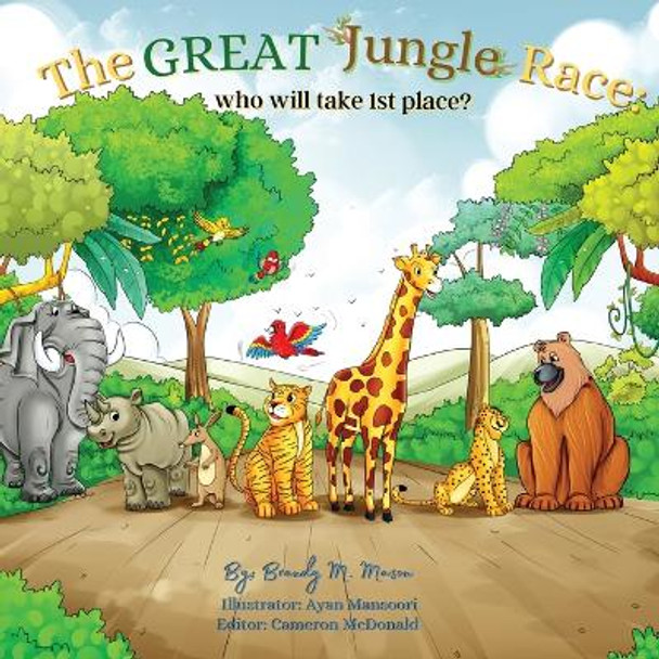 The Great Jungle Race: Who will take 1st place? by Brandy M Mason 9798218097929