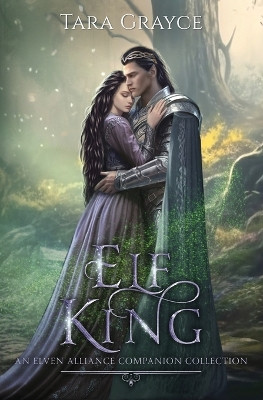 Elf King by Tara Grayce 9781943442423
