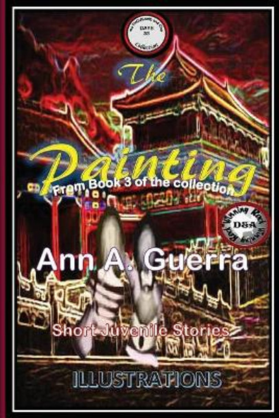 The Painting: Story No. 33 of Book 3 of the Thousand and One Days by MS Ann a Guerra 9781974634491