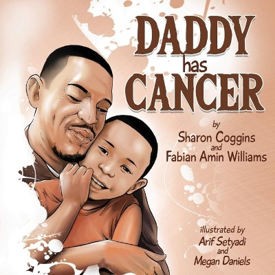 Daddy Has Cancer by Sharon Coggins 9781737138211