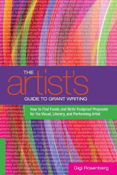 The Artist's Guide To Grant Writing by Gigi Rosenberg