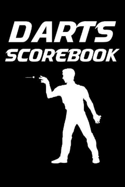 Darts Scorebook: 6x9 Darts Scorekeeper with Checkout Chart and 100 Scorecards by K Williams 9781794696211