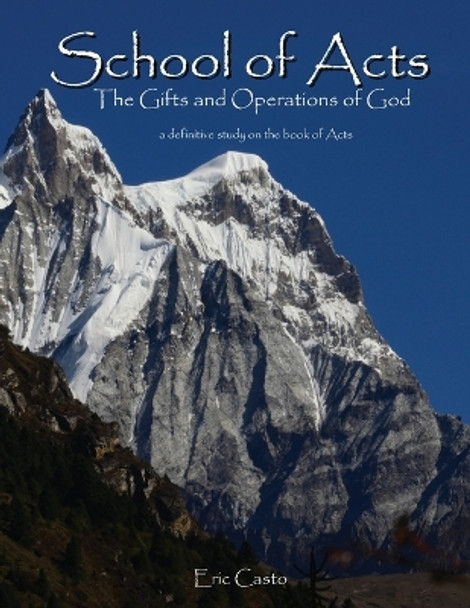 School of Acts: The Gifts and Operations of God by Eric Casto 9781685568054