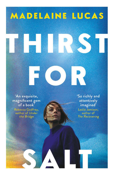 Thirst for Salt by Madelaine Lucas