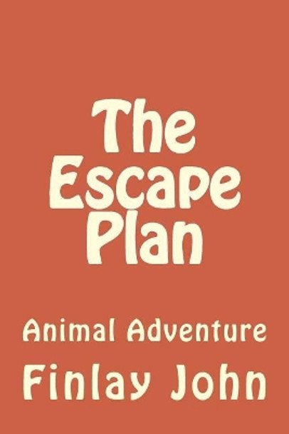 The Escape Plan by Mr Finlay John 9781724616289