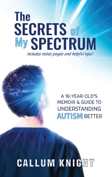 The Secrets of My Spectrum by Callum Knight 9781916258600