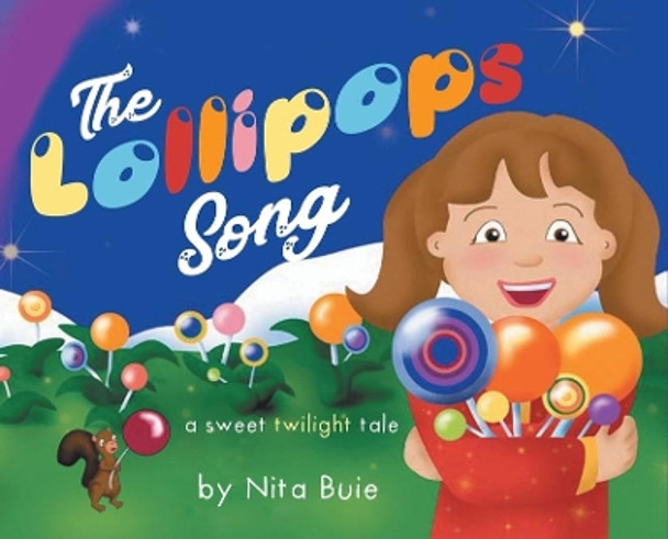 The Lollipops Song: a sweet twilight tale by Nita Buie 9781952835216