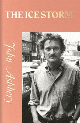 THE ICE STORM by John Ashbery 9798989378012