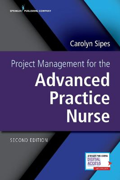 Project Management for the Advanced Practice Nurse by Carolyn Sipes