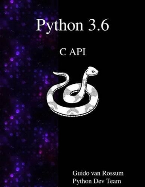 Python 3.6 C API by Python Dev Team 9789888406869