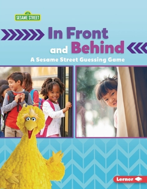 In Front and Behind: A Sesame Street (R) Guessing Game by Mari C Schuh 9798765603901