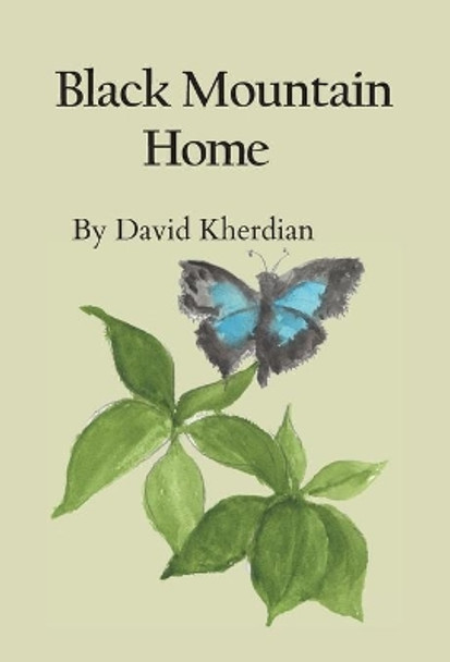 Black Mountain Home by David Kherdian 9781948730099