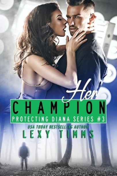 Her Champion by Lexy Timms 9781725730342