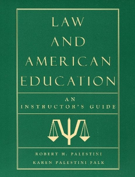 Law and American Education: An Instructor's Guide by Robert Palestini 9780810842076