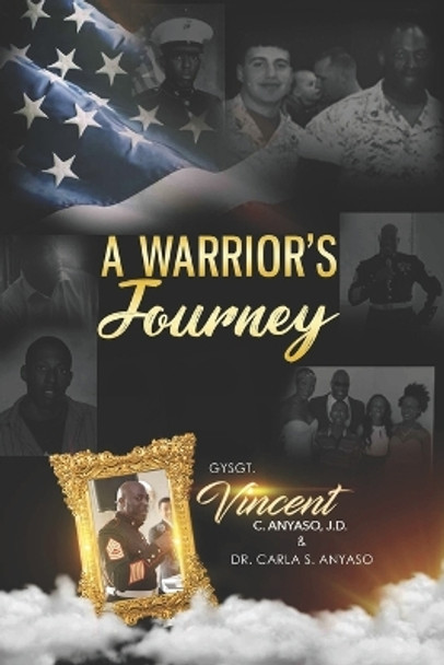 A Warrior's Journey by Dr Carla S Anyaso 9798361558131