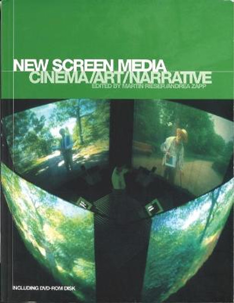 New Screen Media: Cinema/Art/Narrative by Martin Rieser