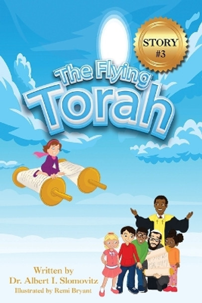 The Flying Torah by Dr Albert I Slomovitz 9781954529229