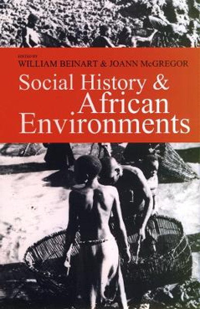 Social History and African Environments by William Beinart