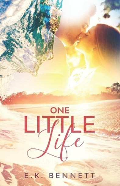 One Little Life by E K Bennett 9798668427376