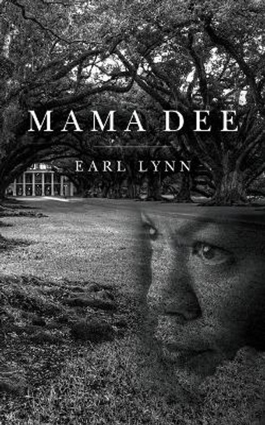 Mama Dee by Earl Lynn 9781649908988