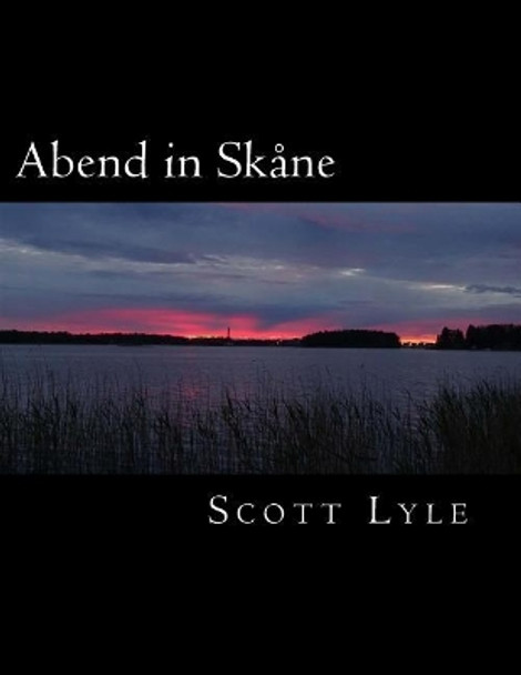 Abend in Skane by Scott Lyle 9781722158880