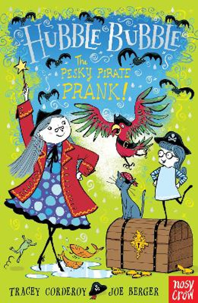 Hubble Bubble: The Pesky Pirate Prank by Tracey Corderoy