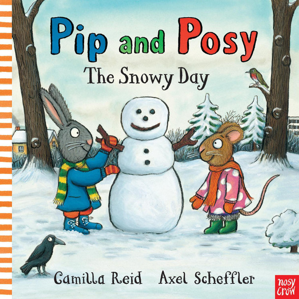 Pip and Posy: The Snowy Day by Axel Scheffler