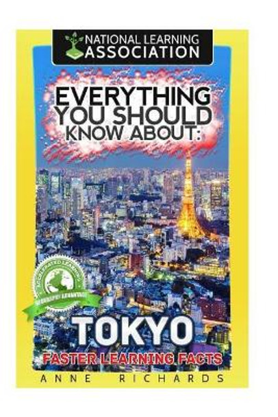 Everything You Should Know About Tokyo by Anne Richards 9781984212429