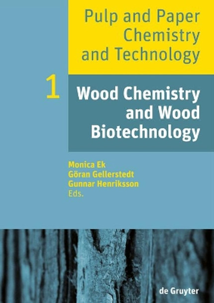 Wood Chemistry and Wood Biotechnology by Monica Ek 9783110481952