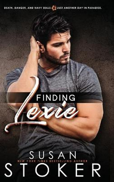 Finding Lexie by Susan Stoker 9781644991763