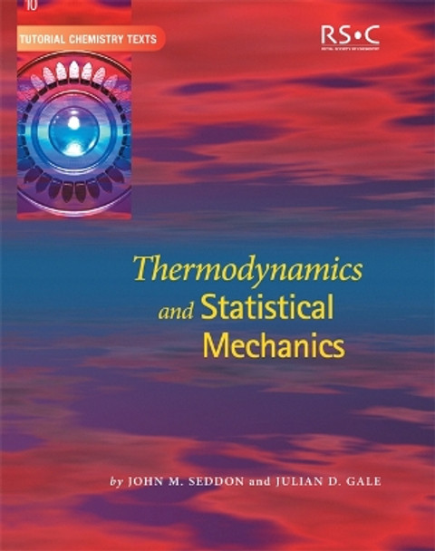 Thermodynamics and Statistical Mechanics by J.M. Seddon 9780854046324
