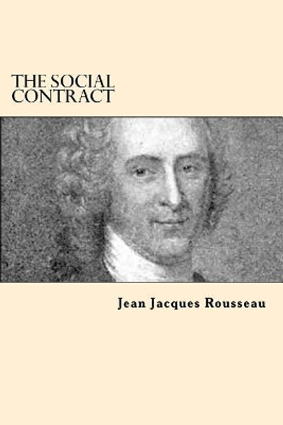 The Social Contract by Jean-Jacques Rousseau 9781544035864