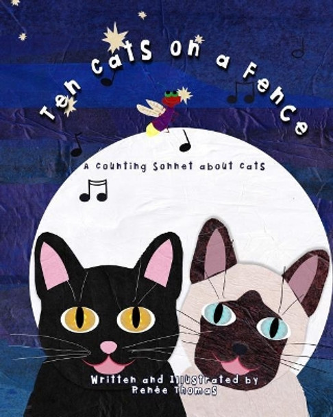 Ten Cats on a Fence by Renee Thomas 9781546308713