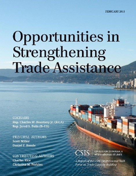 Opportunities in Strengthening Trade Assistance: A Report of the CSIS Congressional Task Force on Trade Capacity Building by Scott Miller 9781442240742