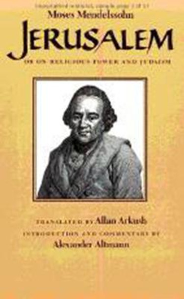 Jerusalem - Or on Religious Power and Judaism by Moses Mendelssohn